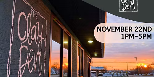 Clay Den 1 Year Anniversary Party
