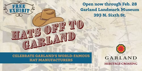 Hats Off to Garland exhibit