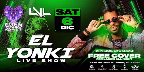 EL YONKI & EDEN PARTY ESTE SABADO 6 DE DICIEMBRE EN LVL II