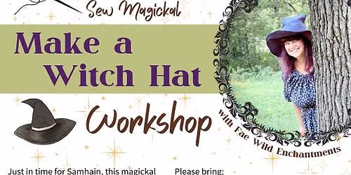 Make a Witch Hat Workshop with Fae Wild Enchantments