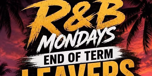 TONIGHT!! \u2022 End of Term \u2022 Leavers Party 2026 \u2022