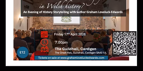 The Worst Bad Guys in Welsh History - An Evening of History Storytelling and Music in Cardigan