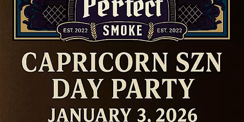 Capricorn SZN Day Party by GTO