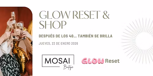 Glow Reset & Shop: Workshop Sin Filtros Sobre Perimenopausia y Hormonas