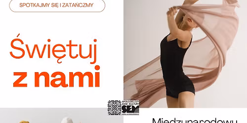 Mi\u0119dzynarodowy Dzie\u0144 Ta\u0144ca - zata\u0144cz z nami!