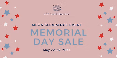 Memorial Day Weekend Mega Clearance Event