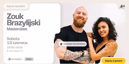 Zouk Brazylijski Masterclass by Larissa Maia & Dominik Zieli\u0144scy - ZAPISY W PARACH
