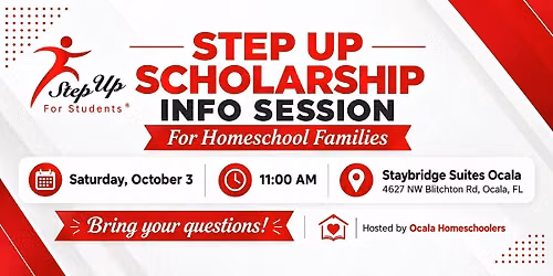 Ocala Homeschoolers: Step Up Scholarship & Resource Event