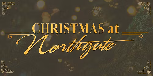 Christmas at Northgate