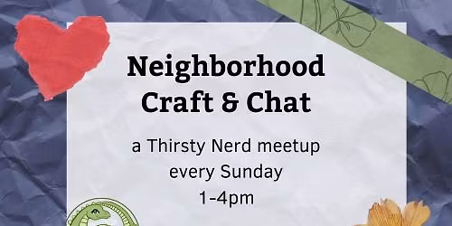 Neighborhood Craft & Chat