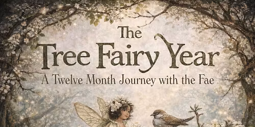 The Tree Fairy Year - Session 1 