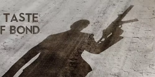 A Taste of James Bond