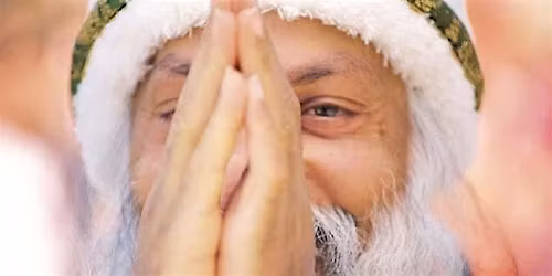 Osho  Intensive Meditation Retreat - May 29th - 31st. LONDON