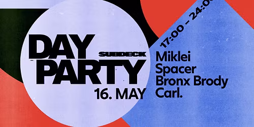 SUBDECK DAY PARTY @ PROVA (Subdeck terrace)