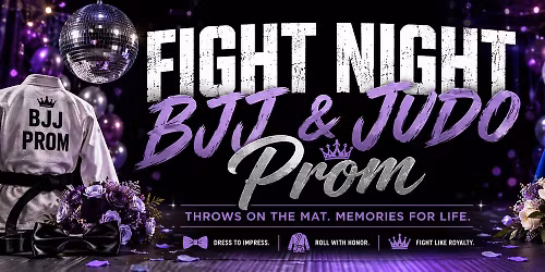 BJJ and Judo Prom - Fight Night