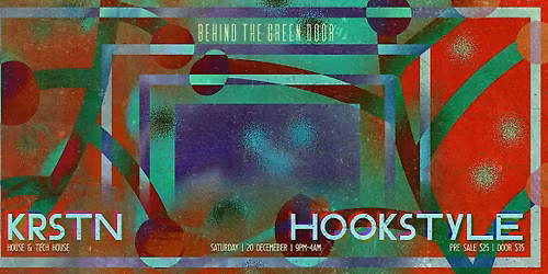Behind The Green Door presents: KRSTN & HOOKSTYLE
