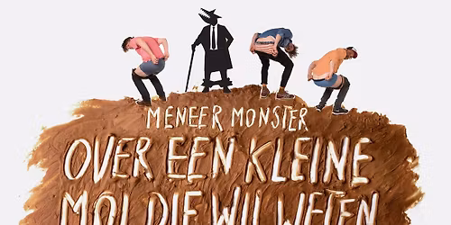 Meneer Monster - Over een kleine mol die wil weten wie er op zijn kop gepoept heeft (2+)