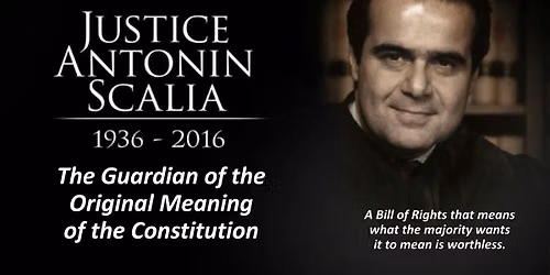 Justice Antonin Scalia: The Guardian of the Constitution