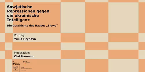 \ufeff\ufeff\ufeff\ufeffSowjetische Repressionen gegen die ukrainische Intelligenz. Die Geschichte des Hauses \u201eSlowo\u201c