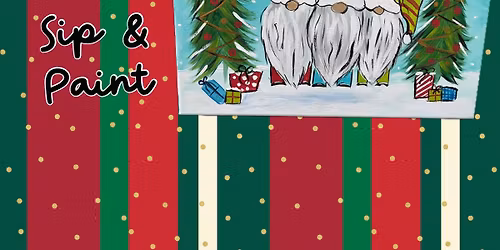 Holiday Gnome Sip & Paint