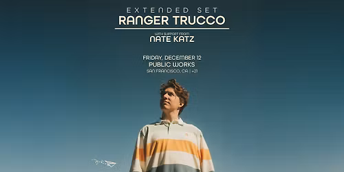 Ranger Trucco presents Range. presented by Goldenvoice & PW