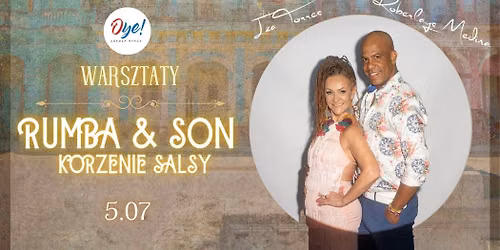Rumba & Son - Warsztaty Korzenie Salsy z Iz\u0105 Torres i Roberlaysem Medina