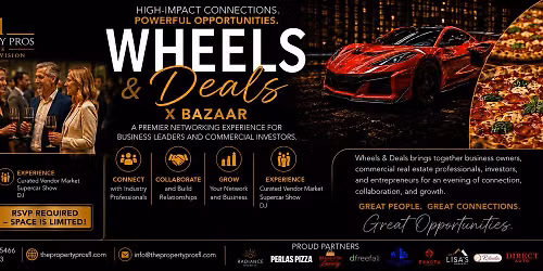 Wheels and Deals Business Owners and Commercial Investors networking event. 