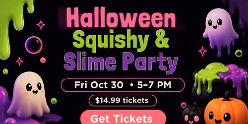 Halloween Squishie & Slime Party  Short North