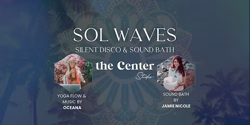 Sol Waves Silent Disco & Sound Bath