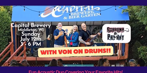 Sharona & Ray Ray & Von @ Capital Brewery, Middleton, WI