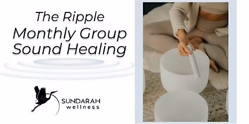 The Ripple: Sound Healing and Meditation