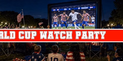 World Cup Match Watch Party:  USA vs. Paraguay 