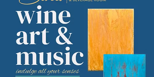 WAM - Wine, Art & Music at Bevees