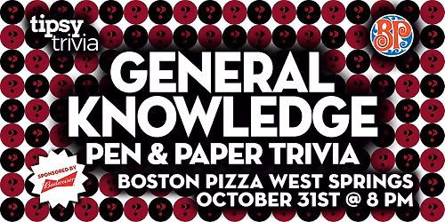 Calgary: Boston Pizza West Springs - General Knowledge Trivia - Oct 31, 8pm