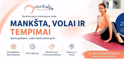 MANK\u0160TA, VOLAI IR TEMPIMAI.