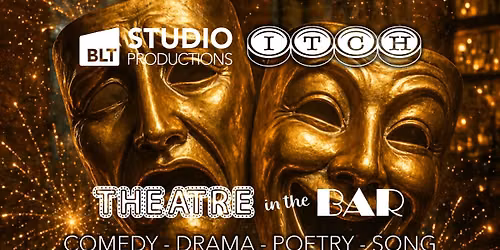 Studio Productions presents 'Theatre in the Bar 2 - Fireworks'