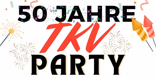 50 Jahre TKV Party