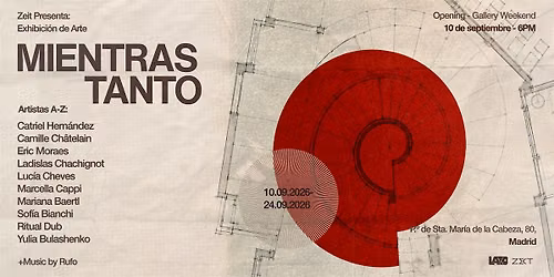 Gallery Weekend | Zeit presenta: "Mientras Tanto"