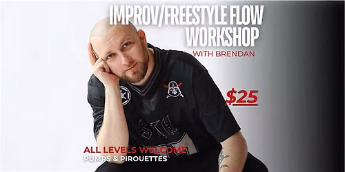 Improv\/Freestyle Flow Workshop with Brendan Falsey