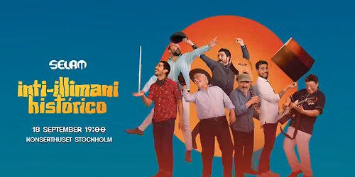Inti-Illimani Hist\u00f3rico | Konserthuset Stockholm