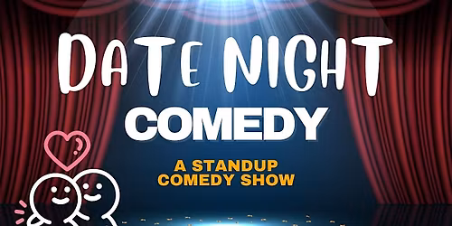 Date Night Comedy - A Stand up Comedy Show (FREE ENTRY)