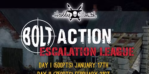 Bolt Action Escalation League Day III