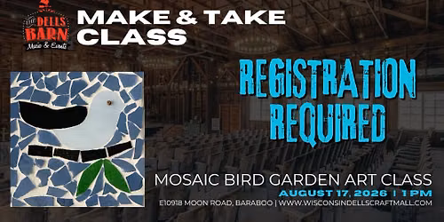 MOSAIC BIRD GARDEN ART CLASS (1PM) at The Dells Barn