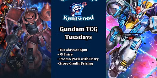 Galactic Toys Kentwood Gundam TCG Tuesdays