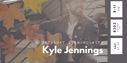 Saturday Night with Kyle Jennings!