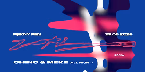 ZORZA: Chino & Meke (dj party)