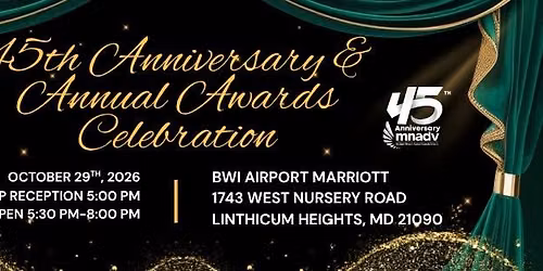 MNADV's 45 Year Celebration & Annual Awards Celebration