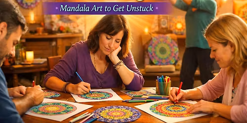 Transforming Obstacles into Blessings - Mandala Art to Get Unstuck