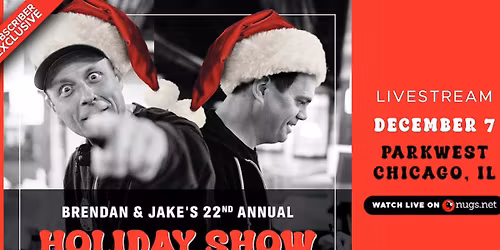 Brendan Bayliss & Jake Cinninger 23rd Annual Holiday Show