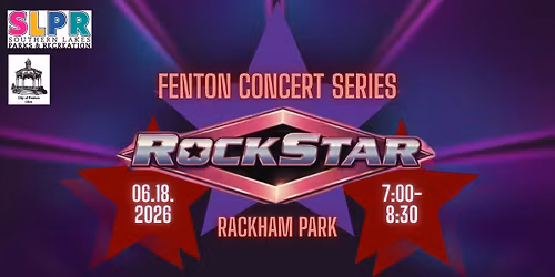 Fenton Concert Series - Rockstar